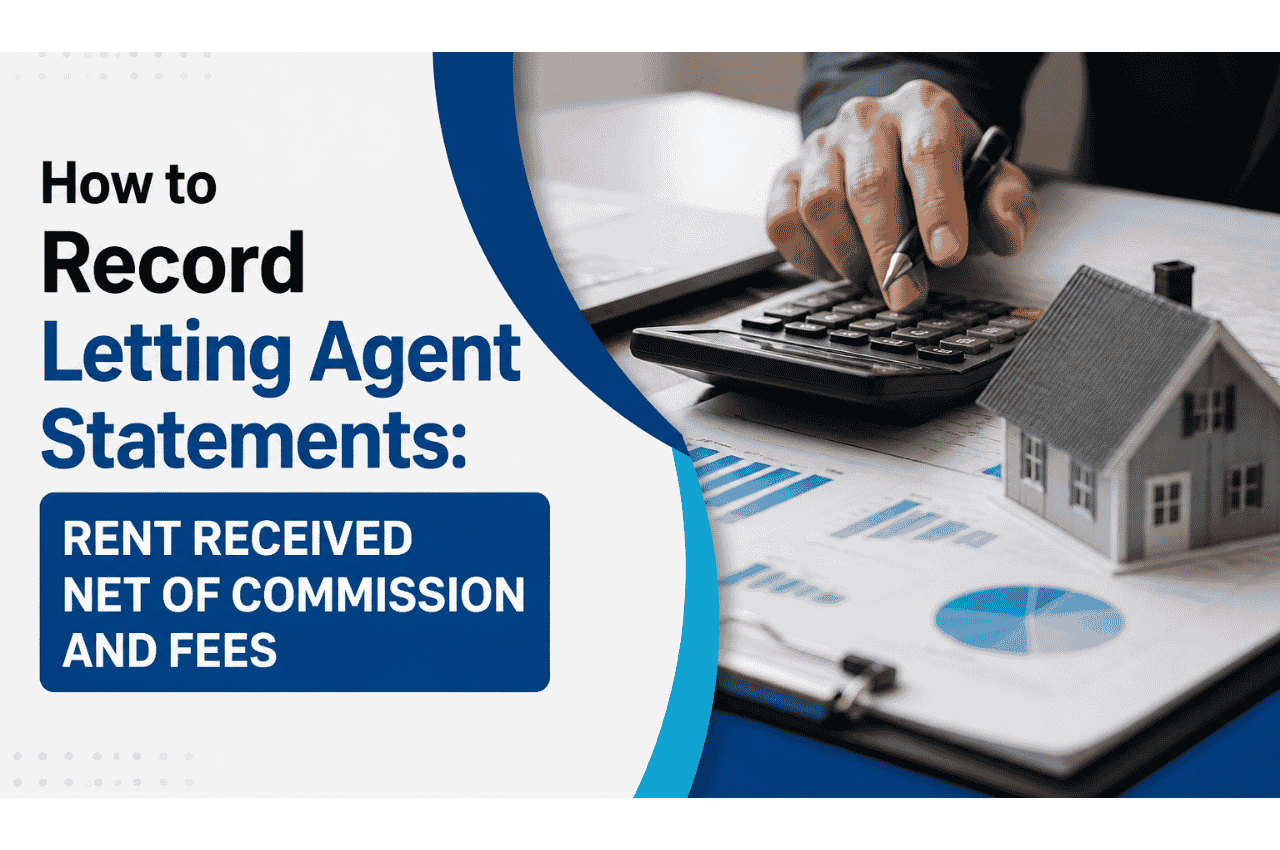 How to Record Letting Agent Statements: Rent Received Net of Commission and Fees