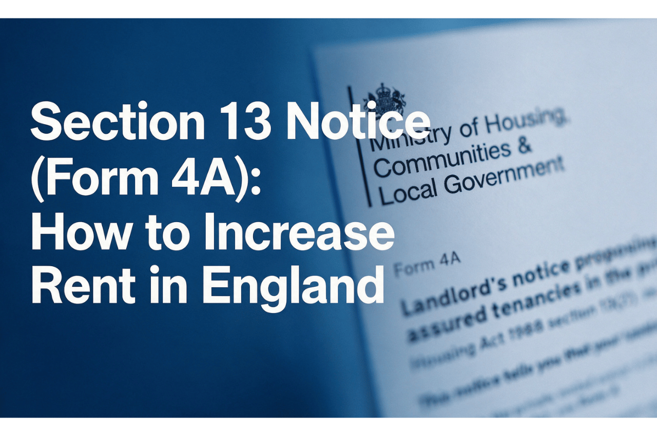 Section 13 Notice (Form 4A): How to Increase Rent in England